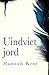 Uindviet jord by Hannah Kent