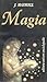 Magia by Joseph Maxwell