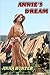 Annie's Dream - A Mail Order Bride Novel by Anna Hunter