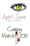 April Snow by A.L. Goulden