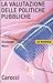 La valutazione delle politiche pubbliche