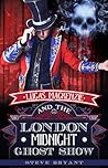 Lucas Mackenzie and the London Midnight Ghost Show by Steve    Bryant