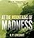 At the Mountains of Madness by H.P. Lovecraft At the Mountains of Madness by H.P. Lovecraft