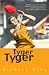 Tyger, Tyger by Michael Hyde