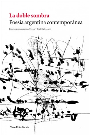 La doble sombra: poesía argentina contemporánea (Paperback)