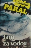 Tam za vodou (Hardcover)