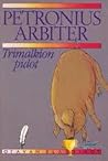 Trimalkion pidot by Petronius