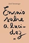 Ensaio sobre a Lucidez by José Saramago