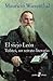 El viejo Léon. Tolstoi, un retrato literario by Mauricio Wiesenthal