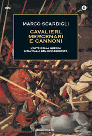 Cavalieri, mercenari e cannoni (Paperback)