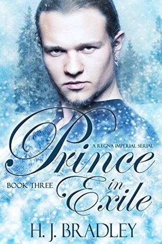 Prince in Exile: Book Three (Kindle Edition)