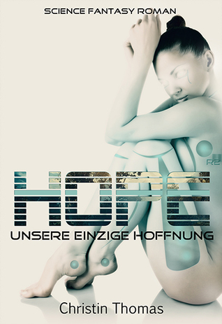 Hope - Unsere einzige Hoffnung