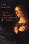 Maître Eckhart ou...
