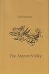 The Atopon Valley The Atopon Valley