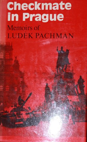 Checkmate in Prague: Memoirs of Luděk Pachman (Hardcover)