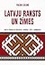 Latvju raksts un zīmes by Valdis Celms