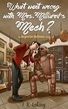 What Went Wrong With Mrs Milliard's Mech?