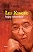 Liu Xiaobo - Vangittu rauhannobelisti