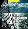 Ein gefährlicher ...