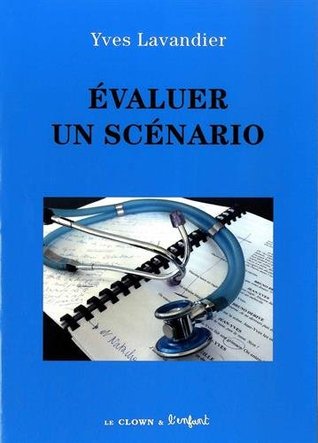 Evaluer un scénario