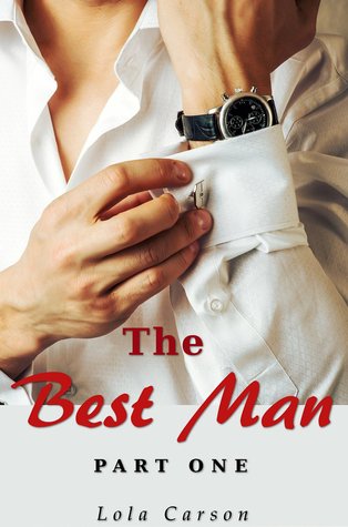 The Best Man: Part One (Kindle Edition)