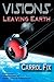 Visions of Leaving Earth