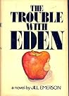 The Trouble with Eden