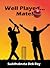 Well Played Mate! by Suddhabrata Deb Roy