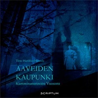 Aaveiden kaupunki: Kummitustarinoita Vaasasta (Paperback)