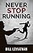 Never Stop Running