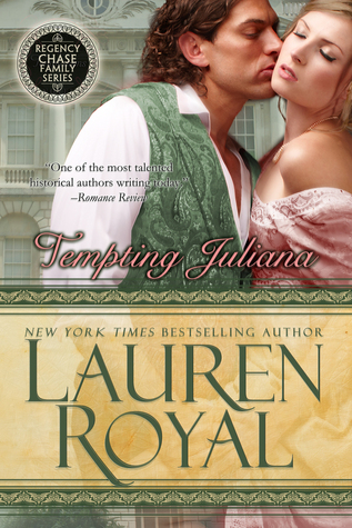 Tempting Juliana (Regency Chase Family, #2)