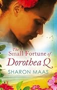 The Small Fortune of Dorothea Q