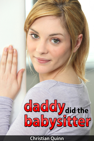 Daddy Did The Babysitter