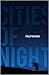 Cities of Night: A Smorgasbord of Stories