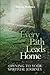 Every Path Leads Homes by Wayne Holmes
