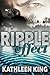 Ripple Effect by Kathleen King