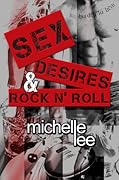 Sex, Desires & Rock n' Roll