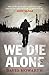 We Die Alone  by David Howarth