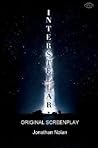 Interstellar: Original Screenplay Interstellar: Original Screenplay