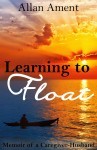Learning to Float by Allan Ament