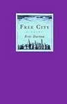 Free City: A Novel