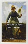Glaneurs de rêves by Patti Smith