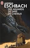 Des milliards de tapis de cheveux by Andreas Eschbach