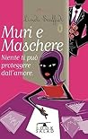Muri e maschere by Linda Scaffidi