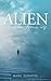 The Alien: A Letter to Futu...
