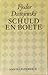Schuld en boete by Fyodor Dostoevsky Schuld en boete by Fyodor Dostoevsky