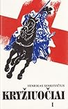 Kryžiuočiai, 1 tomas