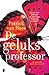 De geluksprofessor by Patrick van Hees