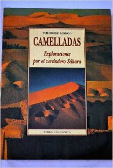 Camelladas : exploraciones por el verdadero Sáhara