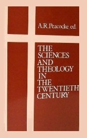 The Sciences and Theology in the Twentieth Century